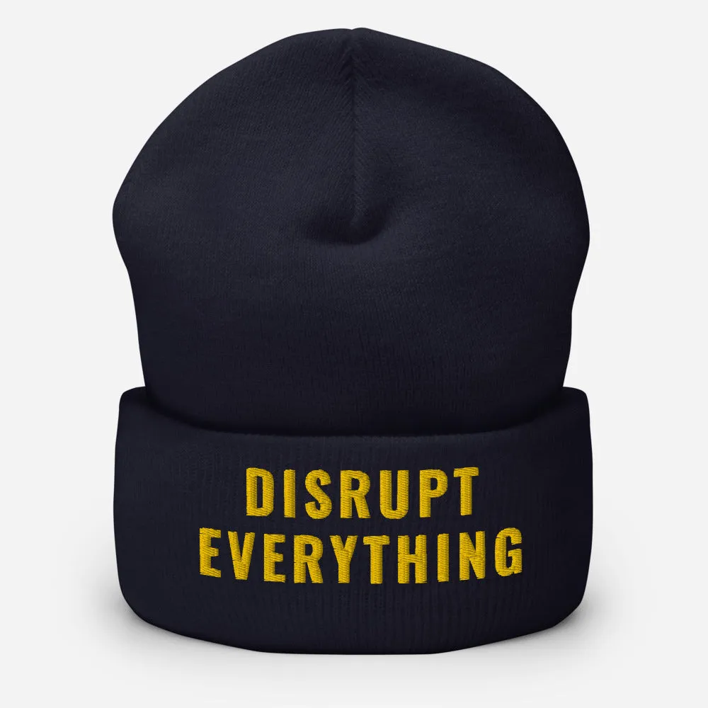 Disrupt Everything Cuffed Beanie