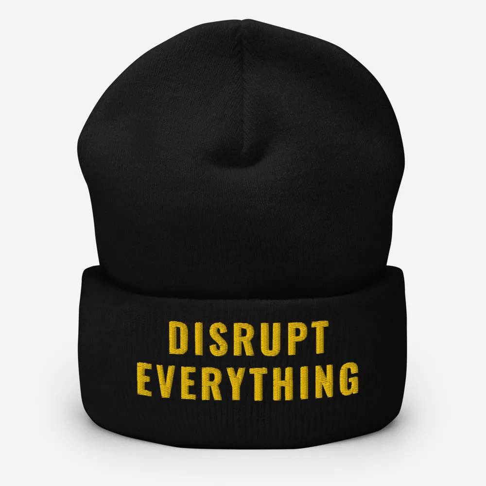 Disrupt Everything Cuffed Beanie