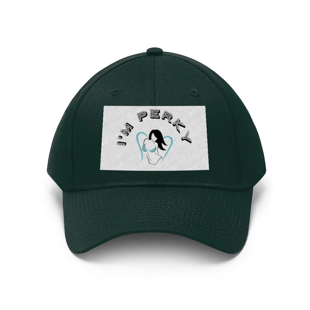 I'm P.E.R.K.Y.  Unisex Twill Hat